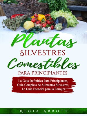 PLANTAS SILVESTRES COMESTIBLES PARA PRINCIPIANTES - Audiobook
